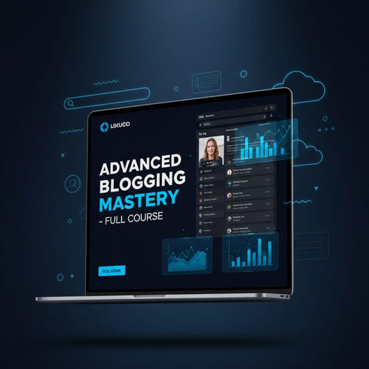 Advanced Blogging Full Cource